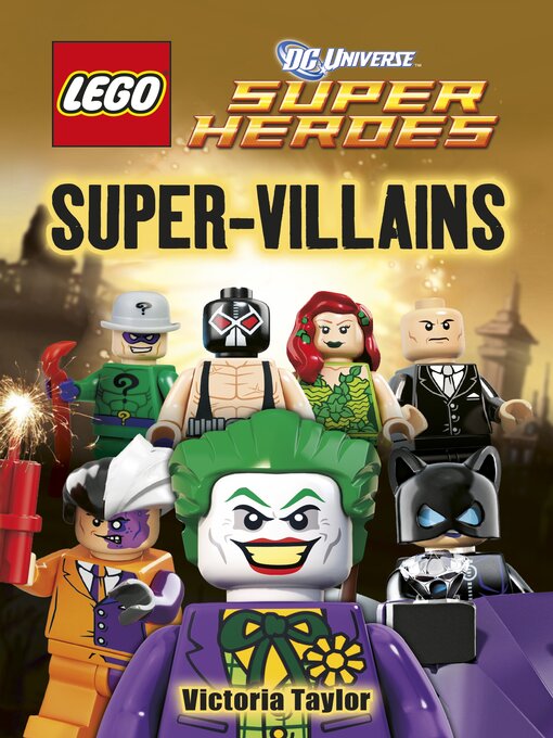 Title details for LEGO DC Super Heroes: Super Villains by Victoria Taylor - Available
